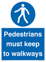 -pedestrians-must-keep-to-walkways-sign~
